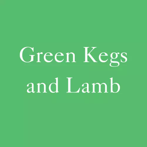 Green Kegs and Lamb